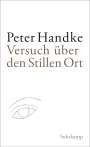 Peter Handke: Versuch über den Stillen Ort, Buch