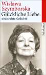 Wislawa Szymborska: Glückliche Liebe und andere Gedichte, Buch