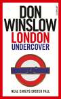 Don Winslow: London Undercover, Buch