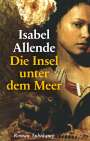 Isabel Allende: Die Insel unter dem Meer, Buch