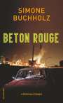 Simone Buchholz: Beton Rouge, Buch