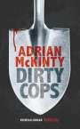 Adrian Mckinty: Dirty Cops, Buch