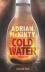 Adrian Mckinty: Cold Water, Buch