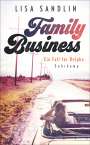 Lisa Sandlin: Family Business, Buch