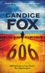 Candice Fox: 606, Buch