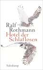 Ralf Rothmann: Hotel der Schlaflosen, Buch