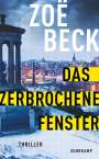 Zoë Beck: Das zerbrochene Fenster, Buch