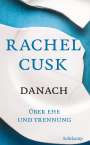 Rachel Cusk: Danach, Buch