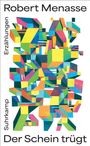 Robert Menasse: Der Schein trügt, Buch