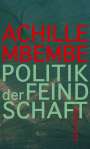 Achille Mbembe: Politik der Feindschaft, Buch