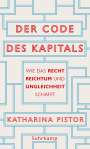 Katharina Pistor: Der Code des Kapitals, Buch