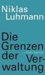 Niklas Luhmann: Die Grenzen der Verwaltung, Buch