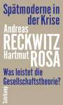 Andreas Reckwitz: Spätmoderne in der Krise, Buch