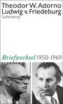 Theodor W. Adorno: Theodor W. Adorno, Ludwig von Friedeburg, Briefwechsel 1950-1969, Buch