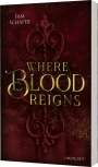 Fam Schaper: Where Blood Reigns, Buch