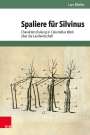 Lars Mielke: Spaliere für Silvinus, Buch