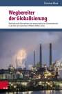 Christian Marx: Wegbereiter der Globalisierung, Buch