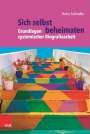 Herta Schindler: Sich selbst beheimaten: Grundlagen systemischer Biografiearbeit, Buch