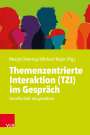 : Themenzentrierte Interaktion (TZI) im Gespräch, Buch