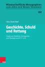 Heinz-Dieter Neef: Geschichte, Schuld und Rettung, Buch