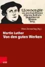 Martin Luther: Von den guten Werken, Buch