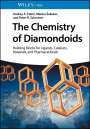 Andrey A. Fokin: The Chemistry of Diamondoids, Buch