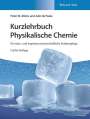 Peter W. Atkins: Kurzlehrbuch Physikalische Chemie: für natur- und ingenieurwissenschaftliche Studiengänge, Buch