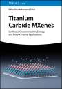 : Titanium Carbide MXenes, Buch