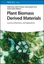: Plant Biomass Derived Materials. 2 volumes, Buch,Buch