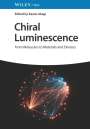 : Chiral Luminescence. 2 volumes, Buch