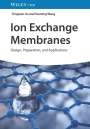 Tongwen Xu: Ion Exchange Membranes, Buch