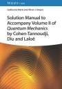 Guillaume Merle: Solution Manual to Accompany Volume II of Quantum Mechanics by Cohen-Tannoudji, Diu and Laloë, Buch