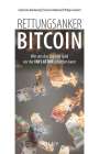 Sebastian Markowsky: Rettungsanker Bitcoin, Buch