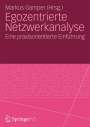 Markus Gamper: Egozentrierte Netzwerkanalyse, Buch