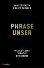 Philipp Gessler: Phrase unser, Buch