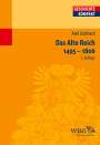 Axel Gotthard: Das Alte Reich 1495 - 1806, Buch