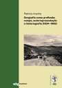 Patricia Aranha: Geografia como profissão: campo, autorrepresentação e historiografia (1934-1955), Buch