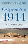 "Ostpreußen 1944: Am Abgrund" von Hermann Pölking. Eine ländliche Szene mit einem Heuwagen, Menschen und Pferden auf einem Feld.