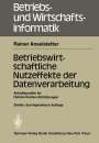 Reiner Anselstetter: Betriebswirtschaftliche Nutzeffekte der Datenverarbeitung, Buch