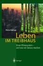 Peter Fabian: Leben im Treibhaus, Buch