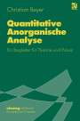 Christian Beyer: Quantitative Anorganische Analyse, Buch