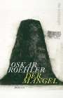 Oskar Roehler: Der Mangel, Buch