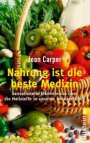 Jean Carper: Nahrung ist die beste Medizin, Buch