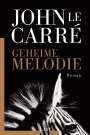 John le Carré: Geheime Melodie, Buch