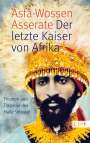 Prinz Asfa-Wossen Asserate: Der letzte Kaiser von Afrika, Buch