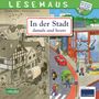 Christa Holtei: LESEMAUS 150: In der Stadt - damals und heute, Buch