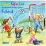 Nele Banser: Jakob, Sofie, Leo und ihr neuer Freund spielen Fußball, Buch