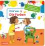 : Hör mal (Soundbuch): Die Farben, Buch
