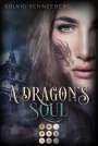 Solvig Schneeberg: A Dragon's Soul (The Dragon Chronicles 2), Buch