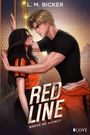 Text: "L. M. Bicker", "RED LINE", "WRECK ME SLOWLY". Illustration: Ein Mann und eine Frau stehen sich nahe gegenüber.